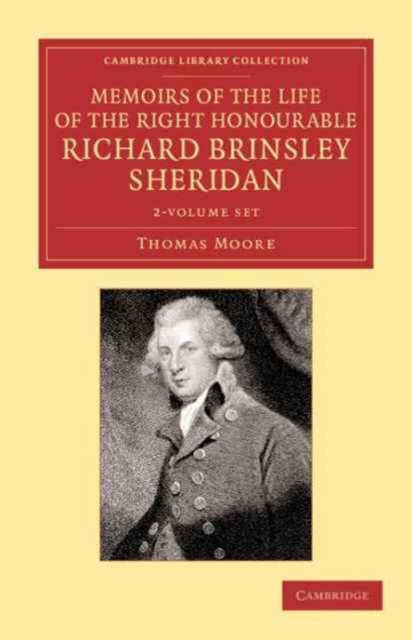 Memoirs of the Life of the Right Honourable Richard Brinsley Sheridan 2 Volume Set, Mixed media product Book