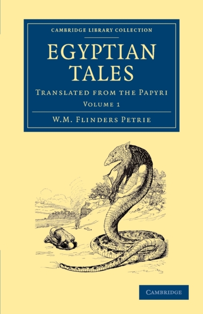 Egyptian Tales: Volume 1 : Translated from the Papyri, Paperback / softback Book