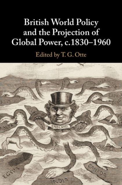 British World Policy and the Projection of Global Power, c.1830-1960, EPUB eBook