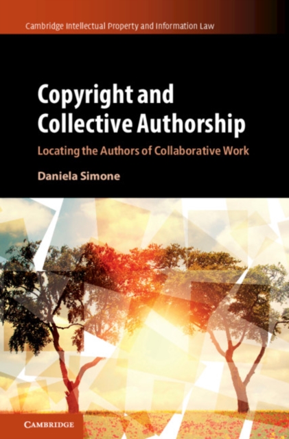 Copyright and Collective Authorship : Locating the Authors of Collaborative Work, EPUB eBook