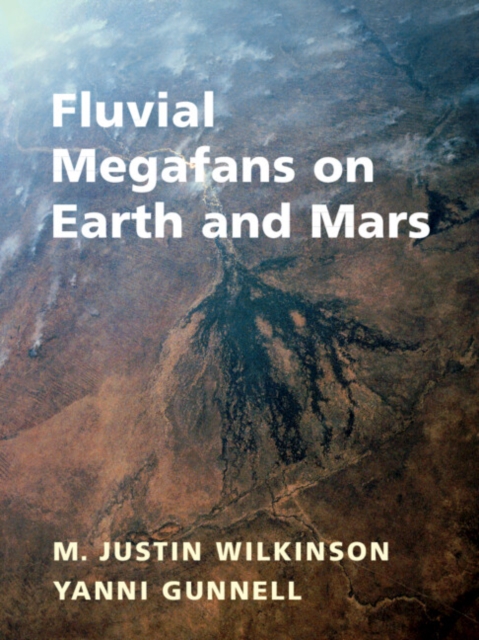 Fluvial Megafans on Earth and Mars, Hardback Book