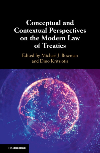 Conceptual and Contextual Perspectives on the Modern Law of Treaties, EPUB eBook