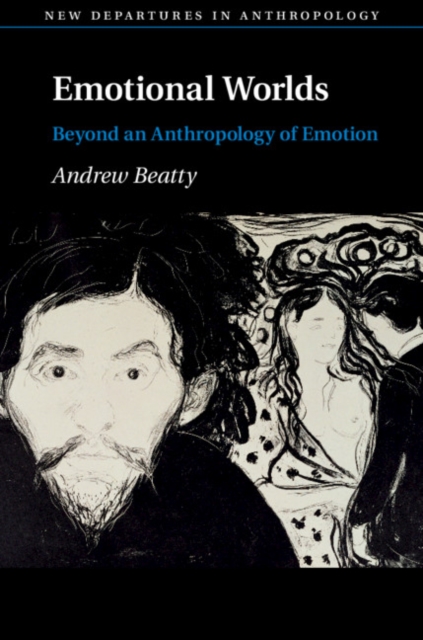 Emotional Worlds : Beyond an Anthropology of Emotion, PDF eBook