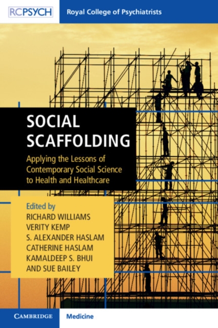Social Scaffolding : Applying the Lessons of Contemporary Social Science to Health and Healthcare, EPUB eBook