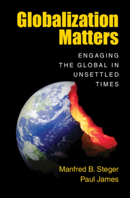 Globalization Matters : Engaging the Global in Unsettled Times, PDF eBook