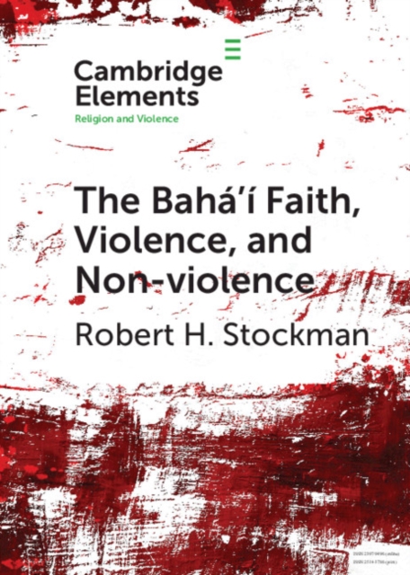 Baha'i Faith, Violence, and Non-Violence, EPUB eBook