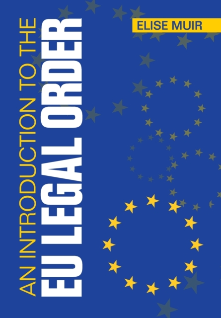 An Introduction to the EU Legal Order, Paperback / softback Book