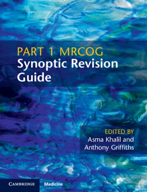 Part 1 MRCOG Synoptic Revision Guide, Paperback / softback Book
