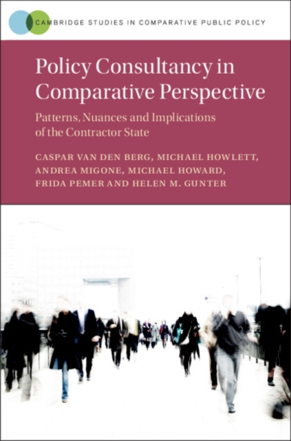 Policy Consultancy in Comparative Perspective : Patterns, Nuances and Implications of the Contractor State, EPUB eBook