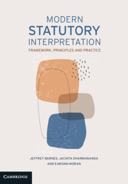Modern Statutory Interpretation : Framework, Principles and Practice, Paperback / softback Book