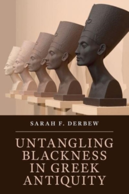 Untangling Blackness in Greek Antiquity, Paperback / softback Book