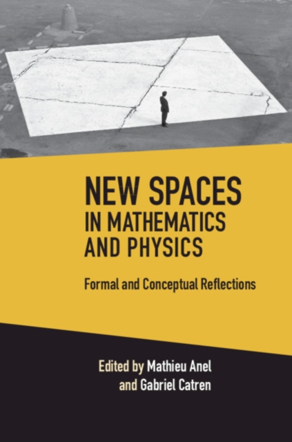 New Spaces in Mathematics and Physics 2 Volume Hardback Set : Formal and Conceptual Reflections, Multiple-component retail product Book