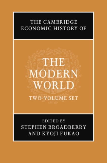 The Cambridge Economic History of the Modern World 2 Volume Hardback Set, Mixed media product Book