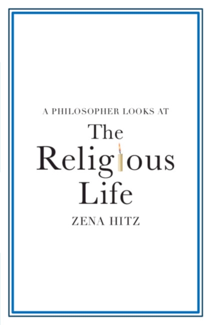 A Philosopher Looks at the Religious Life, Paperback / softback Book