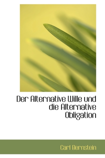 Der Alternative Wille Und Die Alternative Obligation, Paperback / softback Book
