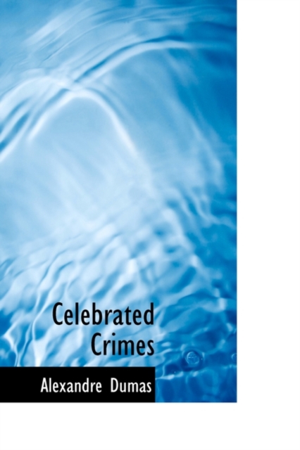 Celebrated Crimes, Hardback Book