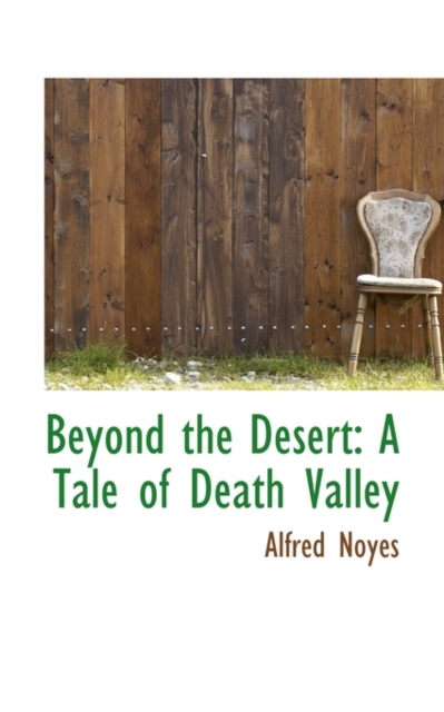 Beyond the Desert : A Tale of Death Valley, Paperback / softback Book