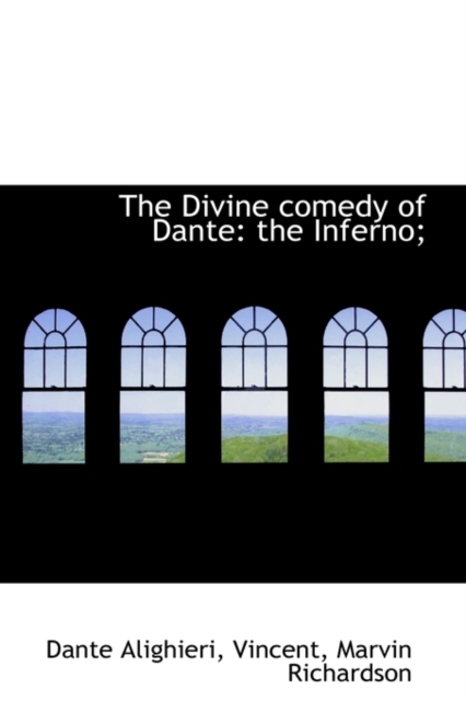 The Divine Comedy of Dante : The Inferno;, Hardback Book