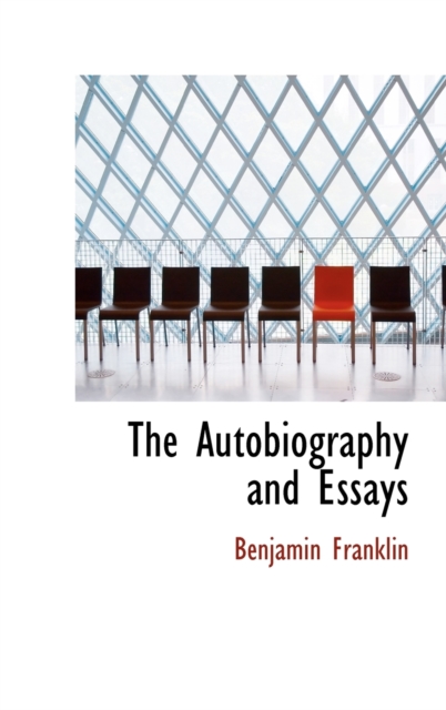 The Autobiography and Essays, Hardback Book