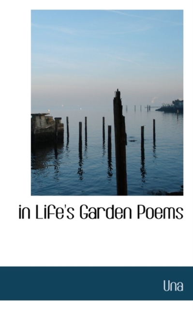 In Life's Garden Poems, Paperback / softback Book