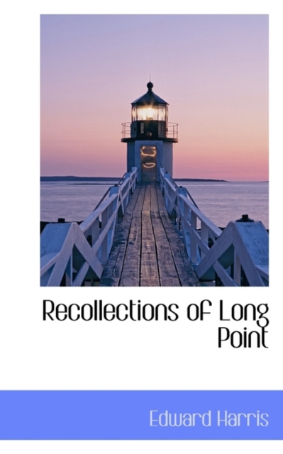 Recollections of Long Point, Paperback / softback Book