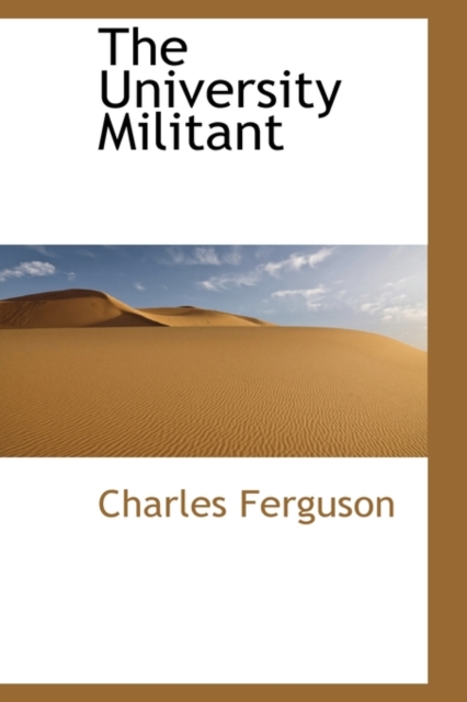 The University Militant, Hardback Book