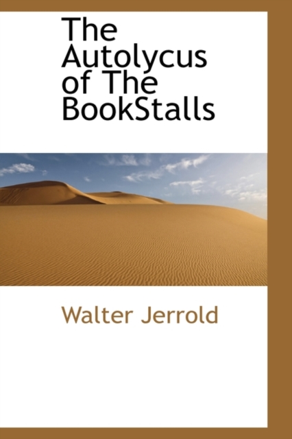 The Autolycus of the Bookstalls, Hardback Book