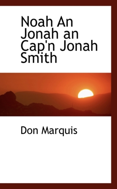 Noah an Jonah an Cap'n Jonah Smith, Paperback / softback Book
