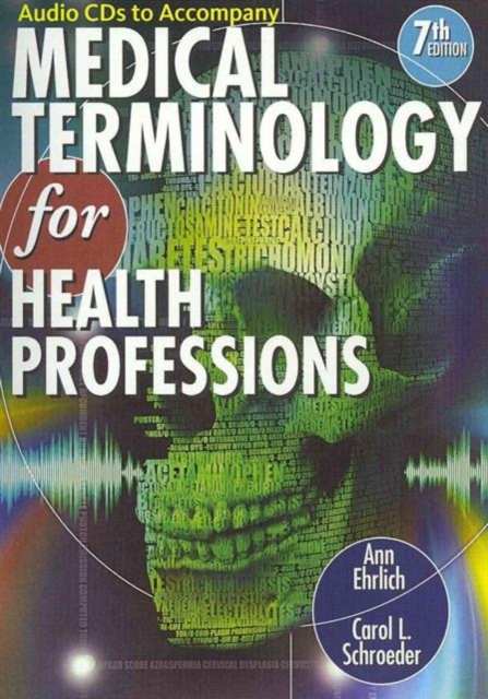 Audio CDs for Ehrlich/Schroeder's Medical Terminology for Health  Professions, 7th, CD-Audio Book