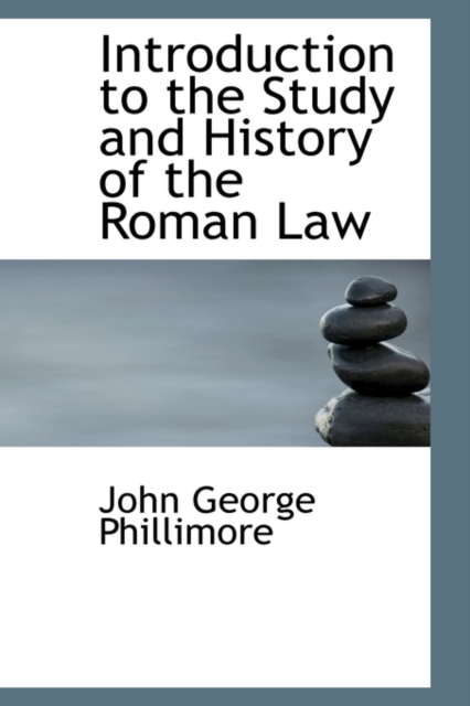 Introduction to the Study and History of the Roman Law, Paperback / softback Book