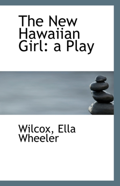 The New Hawaiian Girl : A Play, Paperback / softback Book