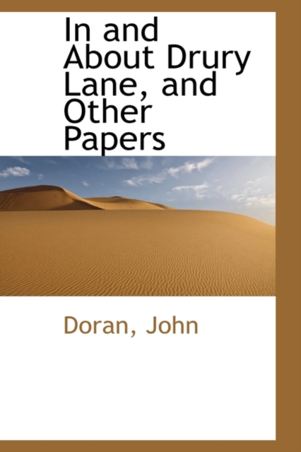 In and about Drury Lane, and Other Papers, Paperback / softback Book