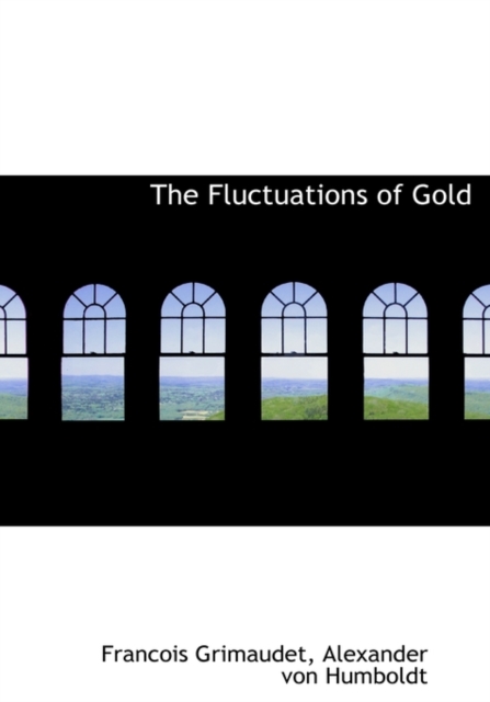 The Fluctuations of Gold, Hardback Book