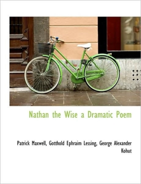 Nathan the Wise a Dramatic Poem, Paperback / softback Book