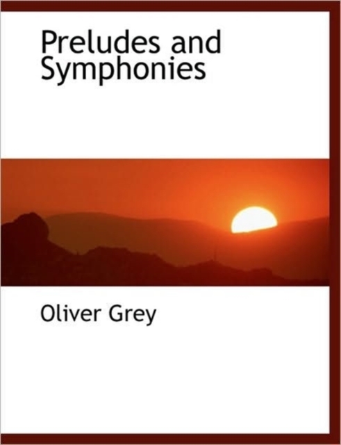 Preludes and Symphonies, Paperback / softback Book