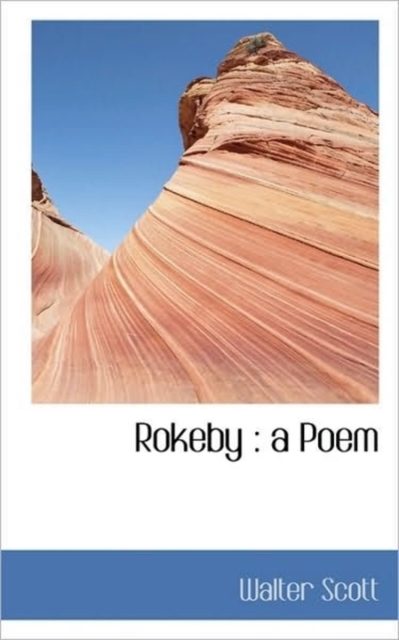 Rokeby : A Poem, Paperback / softback Book
