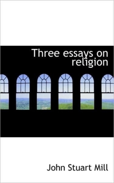 Three Essays on Religion, Paperback / softback Book