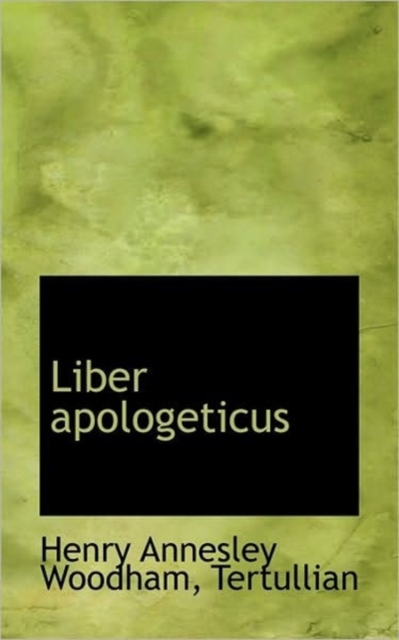Liber Apologeticus, Paperback / softback Book