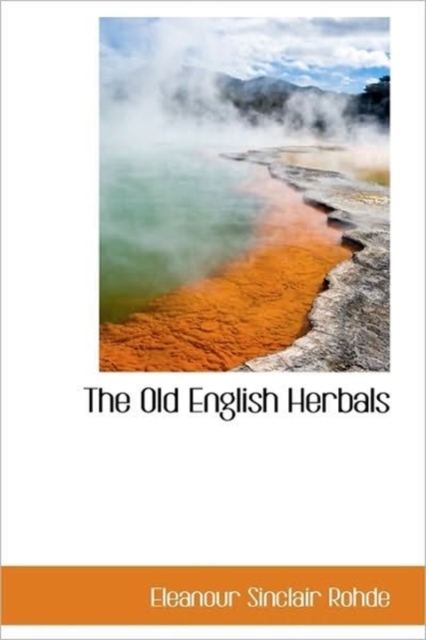 The Old English Herbals, Hardback Book