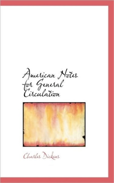 American Notes for General Circulation, Paperback / softback Book