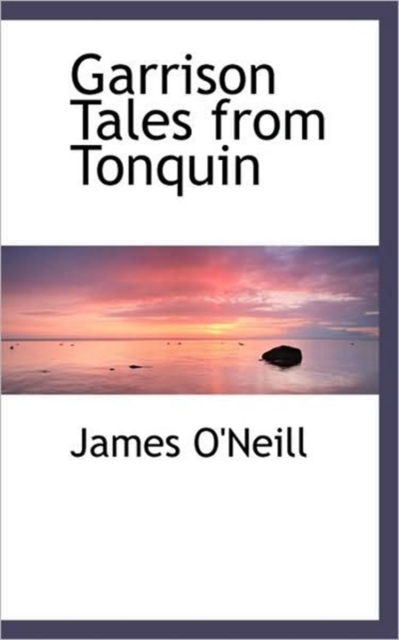 Garrison Tales from Tonquin, Paperback / softback Book