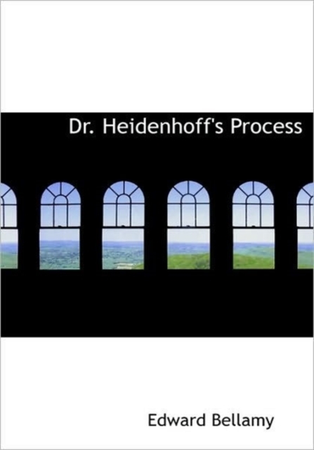 Dr. Heidenhoff's Process, Hardback Book