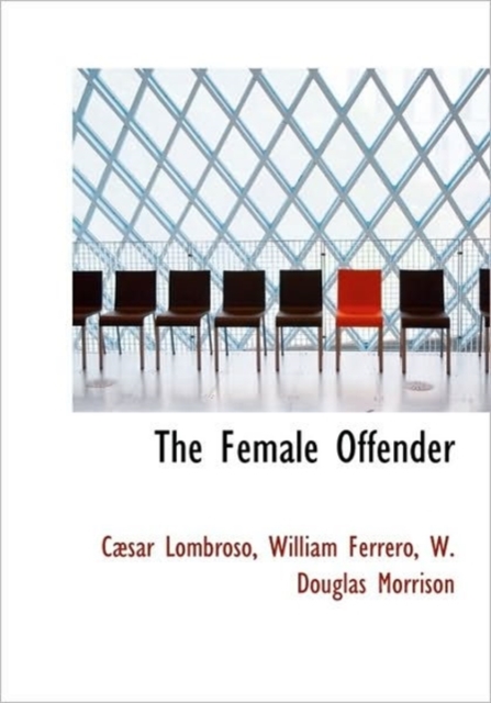 The Female Offender, Hardback Book