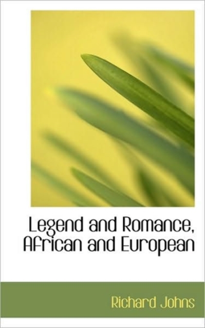 Legend and Romance, African and European, Paperback / softback Book