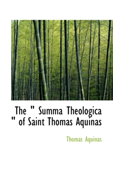The Summa Theologica of Saint Thomas Aquinas, Paperback / softback Book