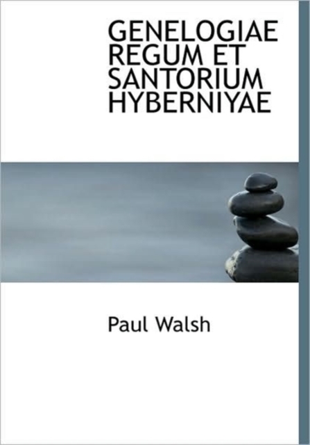 Genelogiae Regum Et Santorium Hyberniyae, Hardback Book
