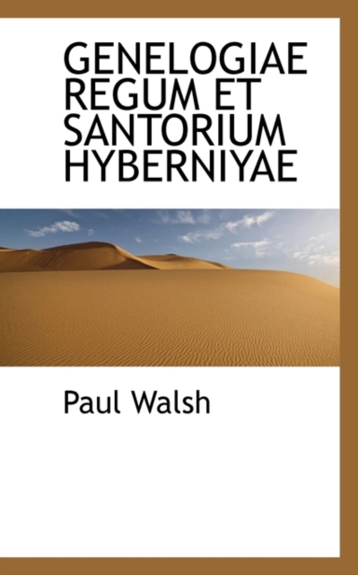 Genelogiae Regum Et Santorium Hyberniyae, Paperback / softback Book