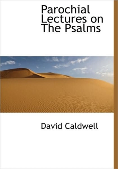 Parochial Lectures on The Psalms, Hardback Book