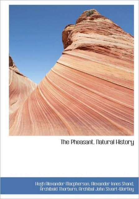 The Pheasant. Natural History, Hardback Book
