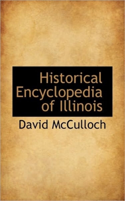 Historical Encyclopedia of Illinois, Paperback / softback Book